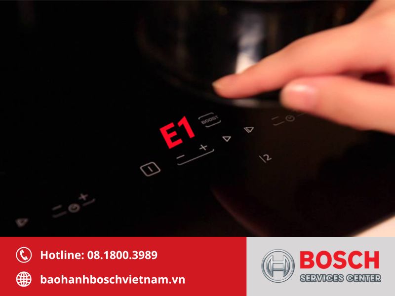 Bếp từ Bosch hiển thị mã lỗi E1