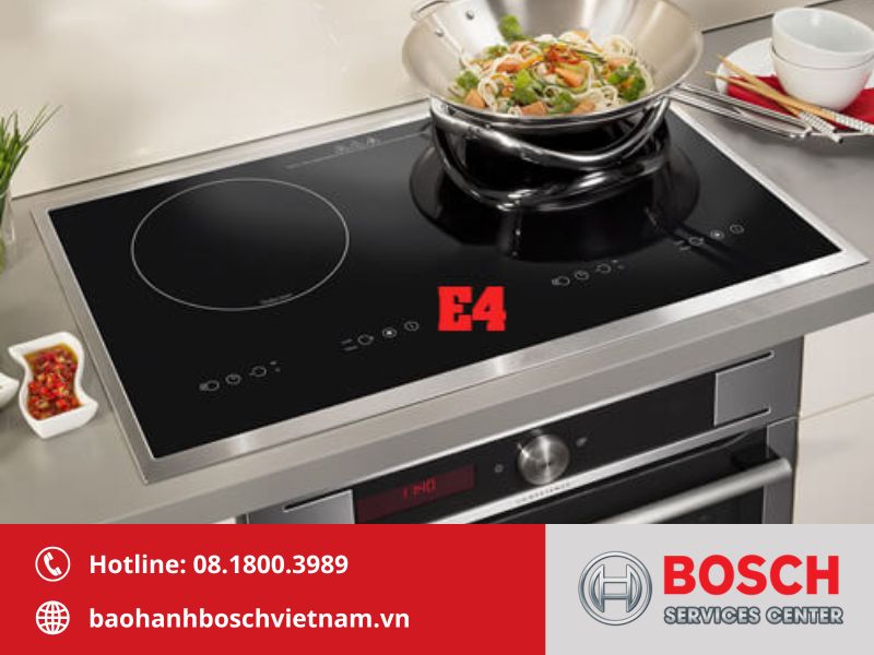 Bếp từ Bosch lỗi E4 hiển thị trên màn hình khi nhiệt độ đáy nồi vượt ngưỡng an toàn